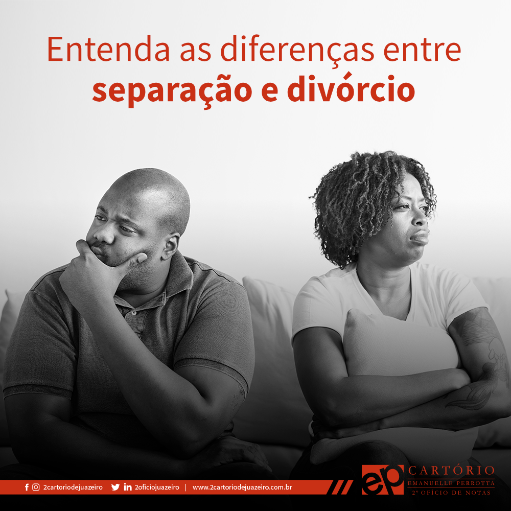 Conheça As Diferenças Entre Separação E Divórcio